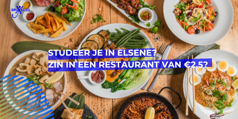 Goedkoop studentenmaaltijden in Elsense restaurants, Goedkoop studentenmaaltijden in Elsense restaurants !